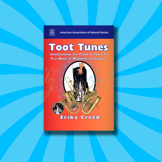 Toot Tunes: Understanding the Power of Farts to Play Brass & Woodwind Instruments - Blank Sheet Music Book