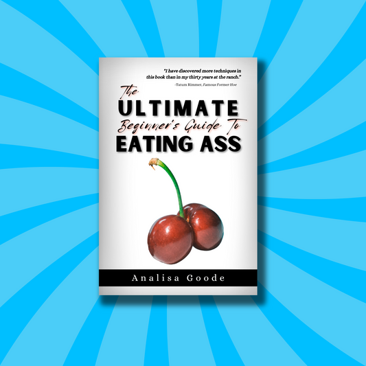 The Ultimate Beginner's Guide to Eating Ass - Gag Gift Notebook