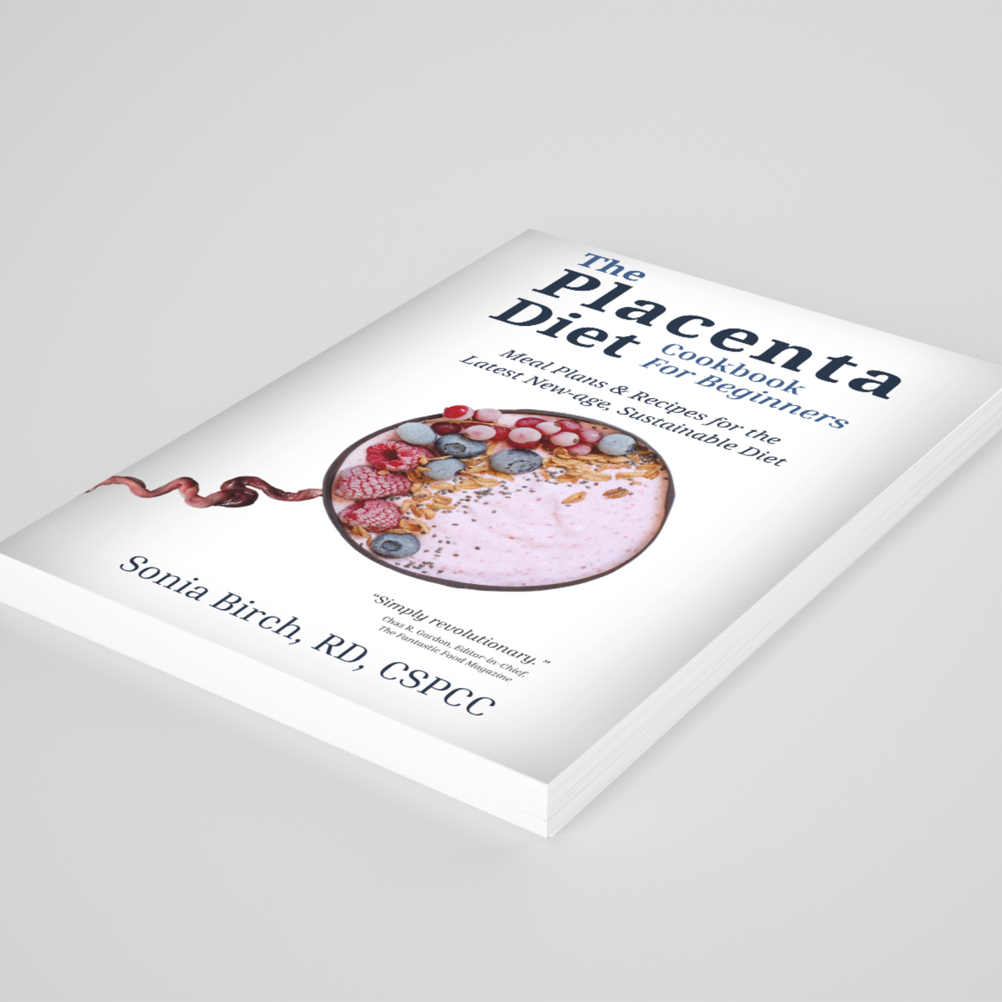 The Placenta Diet Cookbook - Gag Gift Recipe Book